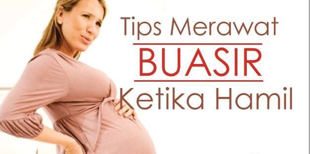 Gambar berkaitan buasir ketika hamil dengan penerangan simptom dan cara mengatasi.