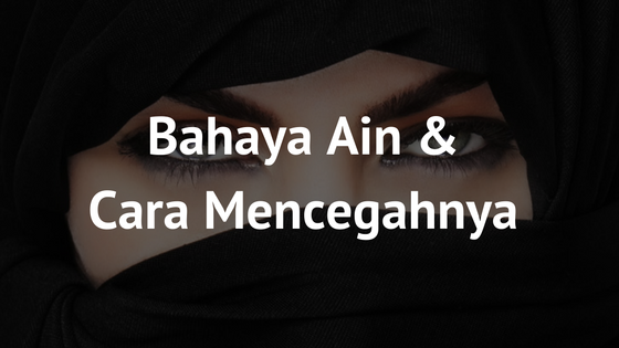 Panduan cara merawat penyakit ain